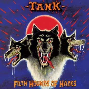 TANK - Filth Hounds Of Hades LP