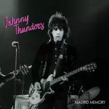 Johnny Thunders - Madrid Memory Live 1984 LP