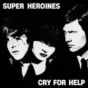 LP Superheroines: Cry For Help