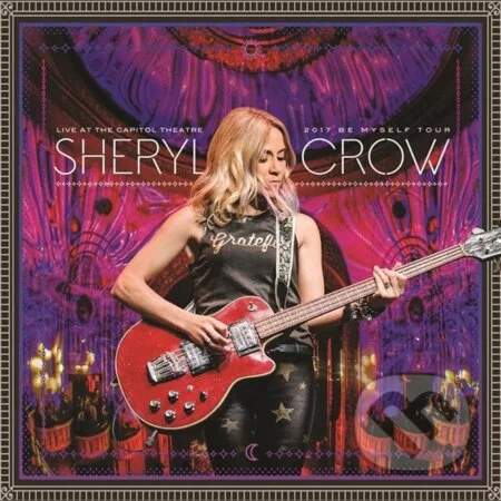 Sheryl Crow: Live At The Capitol Theatre: 2017 Be Myself Tour (Pink) LP - Sheryl Crow