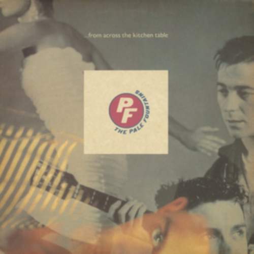 From Across the Kitchen Table (The Pale Fountains) (Vinyl / 12" Album)
