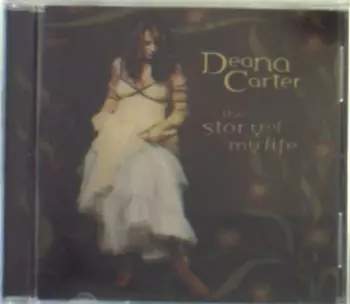 Story of My Life (Deana Carter) (CD / Album)