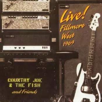 CD Country Joe And The Fish: Live! Fillmore West 1969
