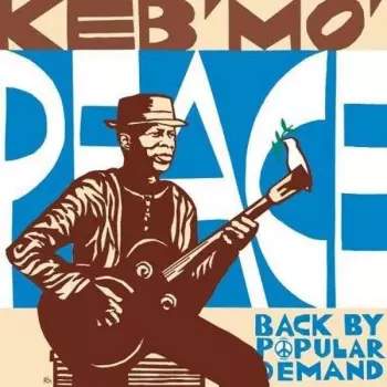 Peace: Back By Popular Demand (Keb' Mo') (Vinyl / 12" Album)