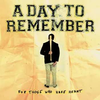 A Day To Remember: For Those Who Have Heart