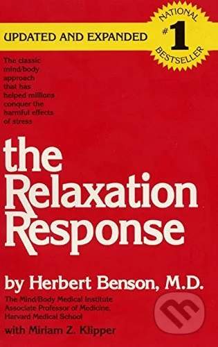 Herbert Benson - The Relaxation Response