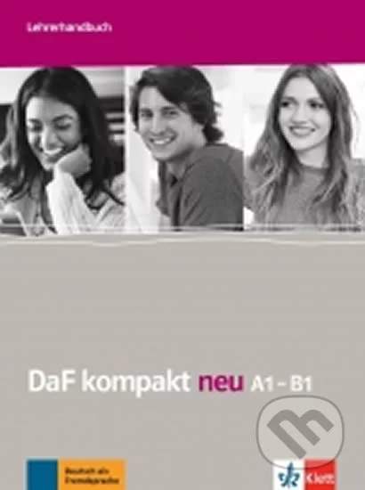 Klett DaF Kompakt neu A1-B1 - Lehrerhandbuch