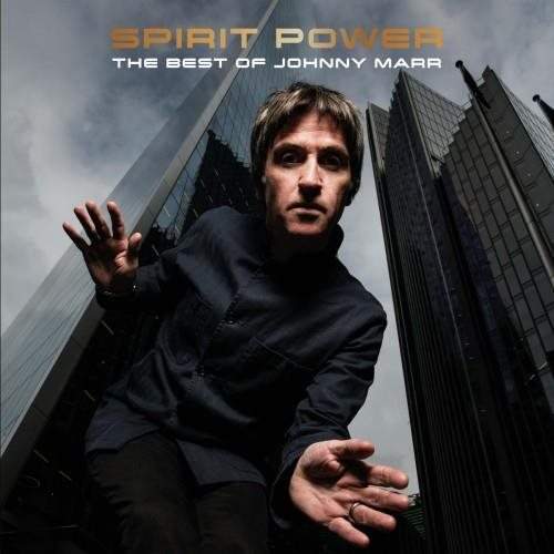 CD Johnny Marr: Spirit Power: The Best Of Johnny Marr