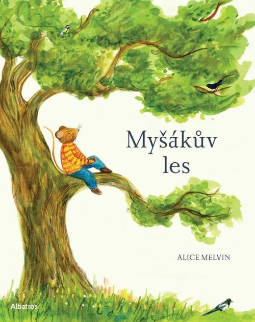 Alice Melvin - Myšákův les