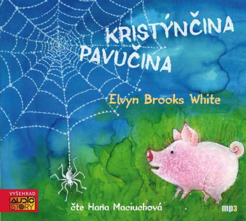 AUDIO STORY Kristýnčina pavučina - Elwyn Brooks White - audiokniha