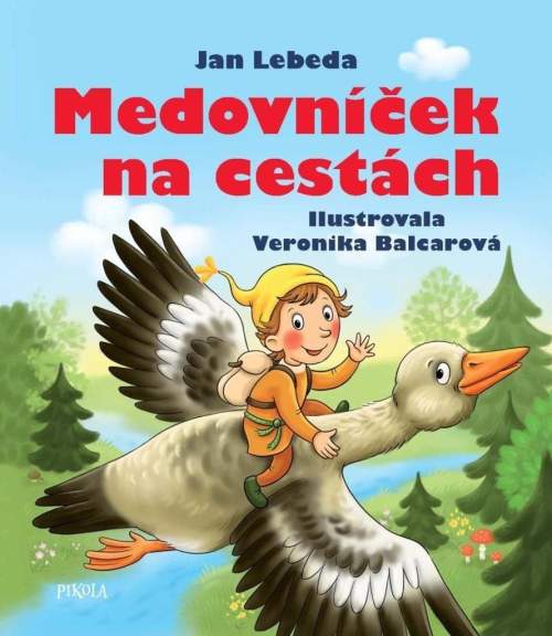 Jan Lebeda - Medovníček na cestách