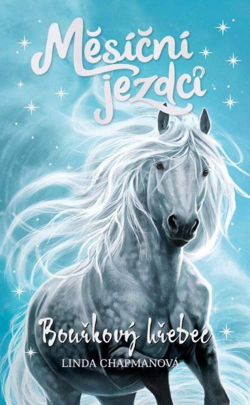 Linda Chapmanová - Měsíční jezdci: Bouřkový hřebec