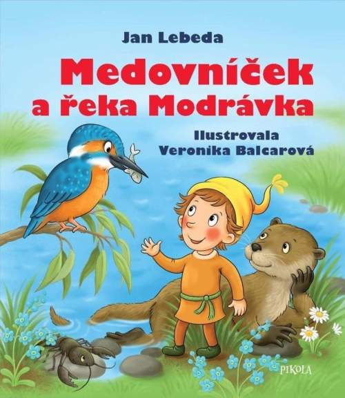 Jan Lebeda - Medovníček a řeka Modrávka