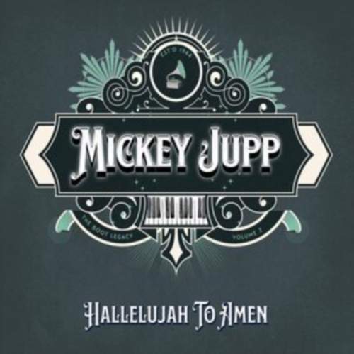 CD Mickey Jupp: Hallelujah To Amen