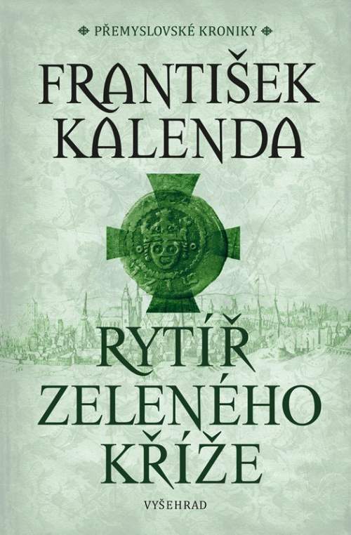 František Kalenda - Rytíř zeleného kříže