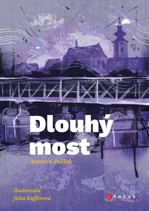 Antonín Pelíšek - Dlouhý most