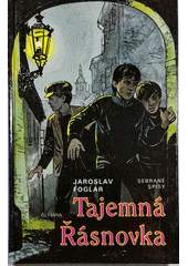 Jaroslav Foglar - Tajemná Řásnovka