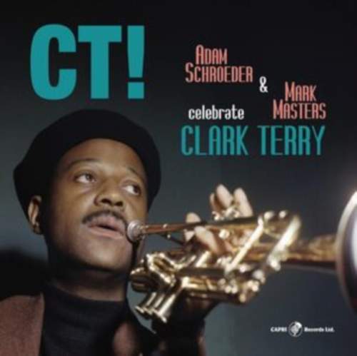 LP Schroeder,adam & Masters,mark: Ct! Celebrate Clark Terry