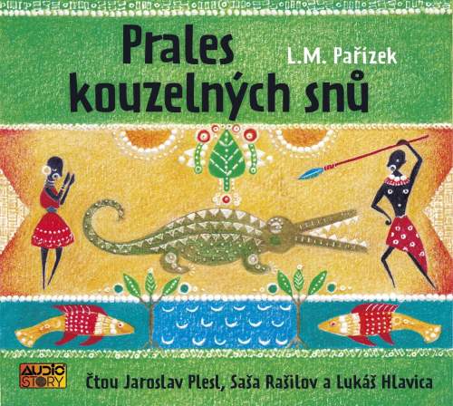 L. M. Pařízek - Prales kouzelných snů CDmp3 Čte Jaroslav Plesk, Saša Rašilov, Lukáš Hlavica