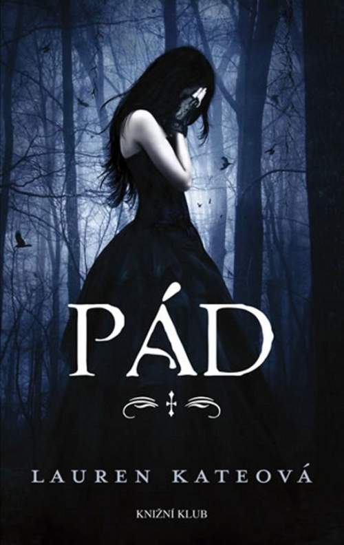 Andělé 1: Pád - Lauren Kate