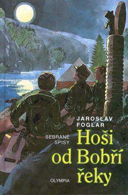 Hoši od Bobří řeky - Jaroslav Foglar