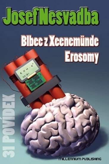 Blbec z Xeenemünde Erosomy (Nesvadba, Josef)