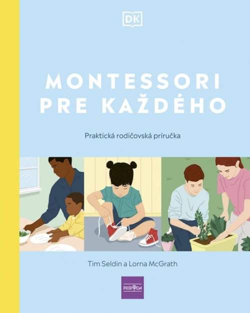 Montessori pre každého - Tim Seldin, Lorna McGrath