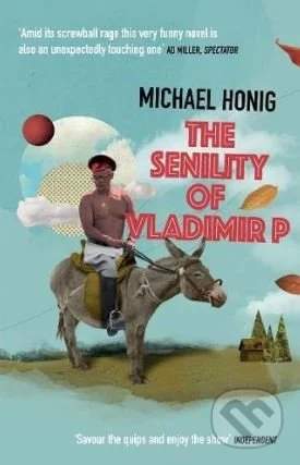 The Senility of Vladimir P - Michael Honig