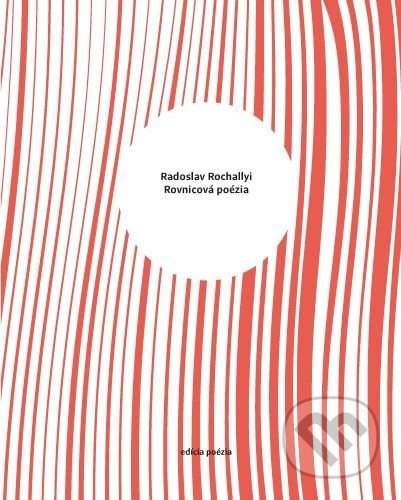 Rovnicová poézia - Radoslav Rochallyi