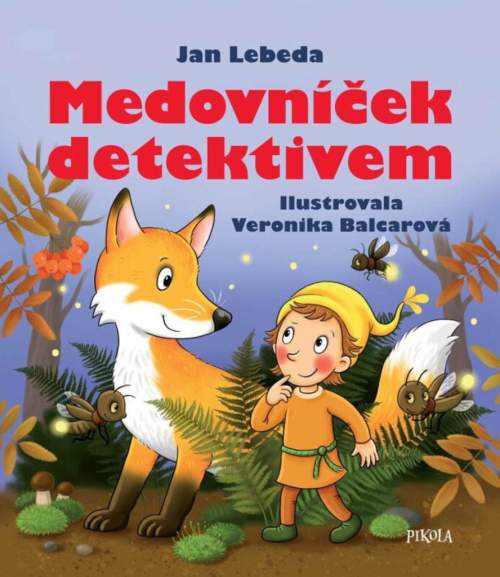 Jan Lebeda: Medovníček detektivem