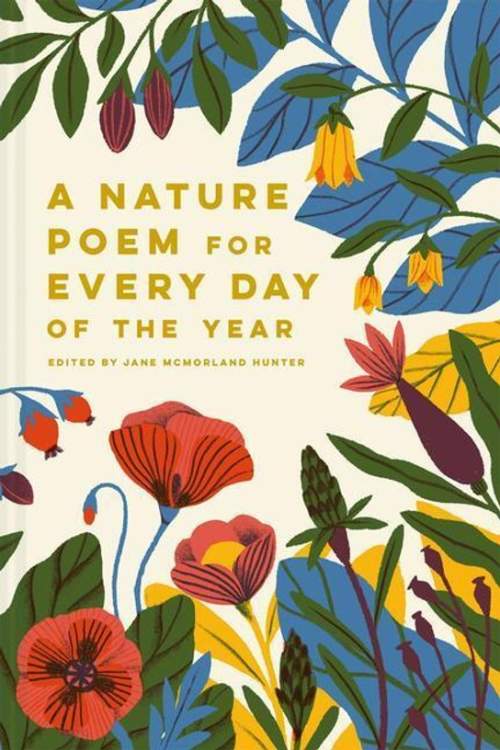 Nature Poem for Every Day of the Year - McMorland Hunter, Jane