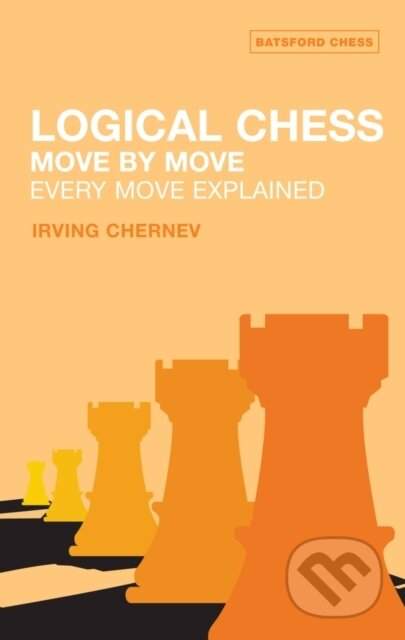 Logical Chess : Move By Move - Chernev, Irving