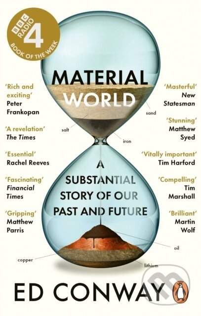 Material World - A Substantial Story of Our Past and Future (Conway Ed)(Paperback / softback)