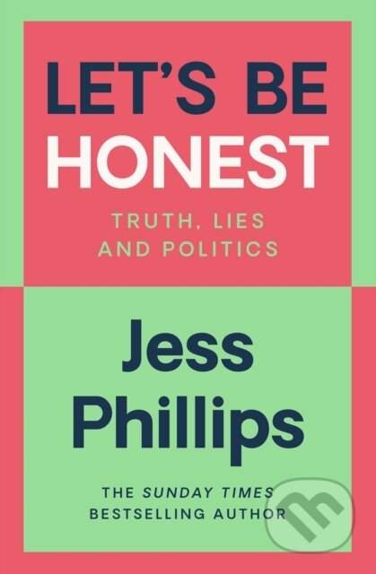 Let's Be Honest - Jess Phillips