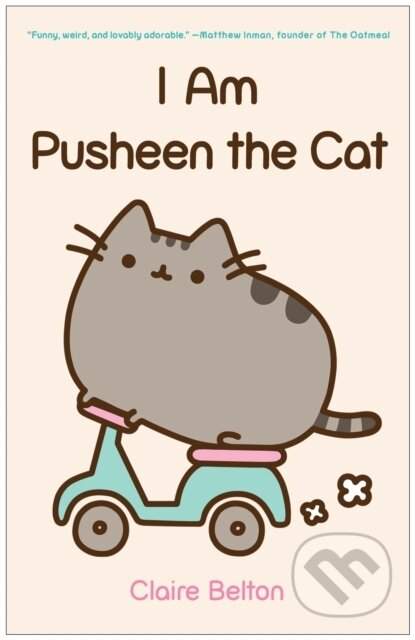 I Am Pusheen the Cat - (Belton Claire)(Paperback)