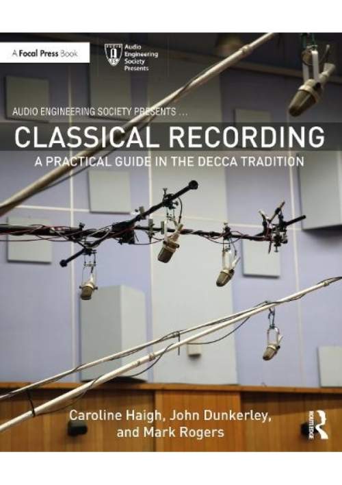 Classical Recording - Caroline Haigh, Mark Rogers, John Dunkerley