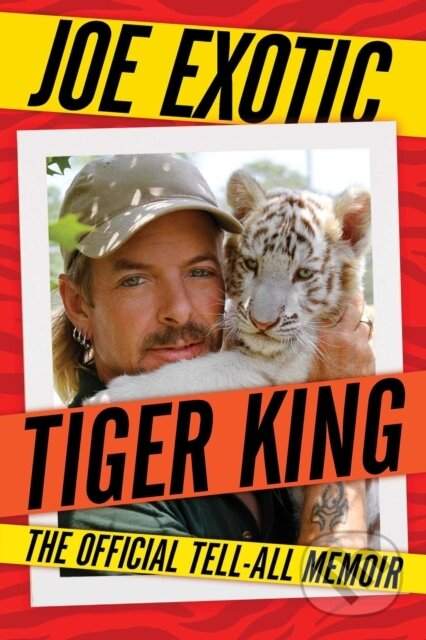 Tiger King - Joe Exotic