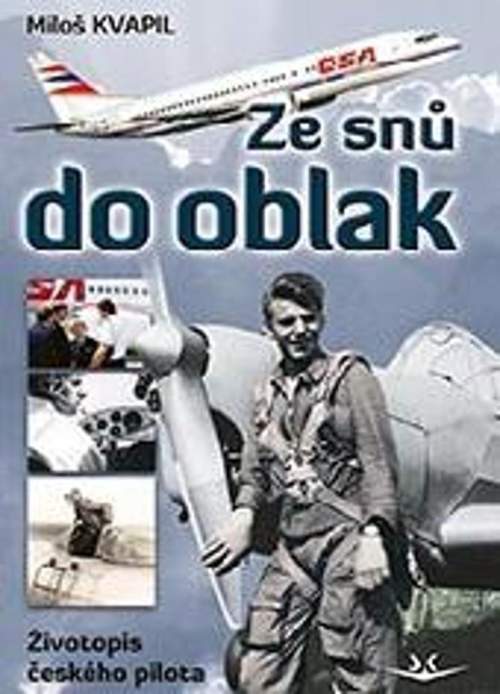 Ze snů do oblak - Miloš Kvapil