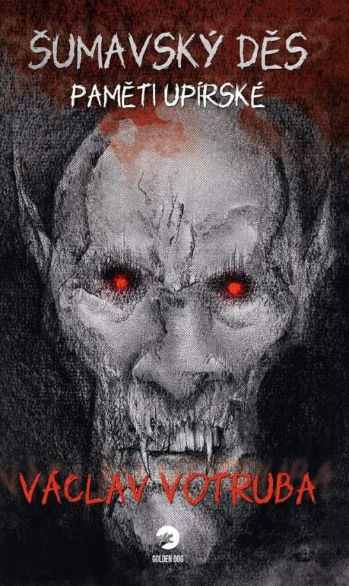 Šumavský Děs Paměti upírské (Andrew Kirtzman)