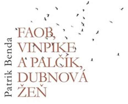 Faob, Vinpike a Palčík, dubnová žeň