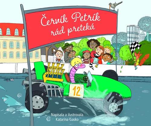 Červík Petrík rád preteká - Katarína Gasko, Katarína Gasko (ilustrátor)