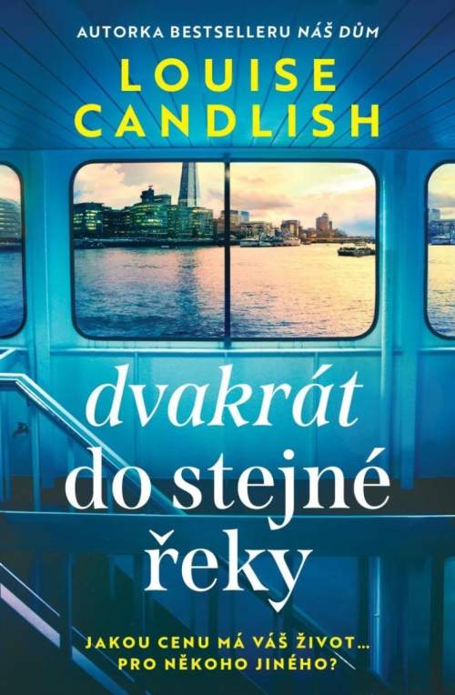 Dvakrát do stejné řeky - Louise Candlish