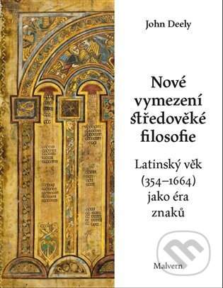 Nové vymezení středověké filosofie - John Deely