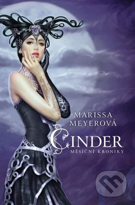 Marissa Meyerová: Cinder - Měsíční kroniky