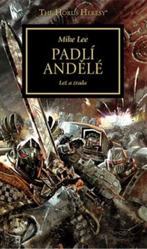 Mike Lee: Padlí andělé - Lež a zrada