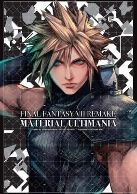 Final Fantasy VII Remake: Material Ultimania - Square Enix a Studio BentStuff a Digital Hearts
