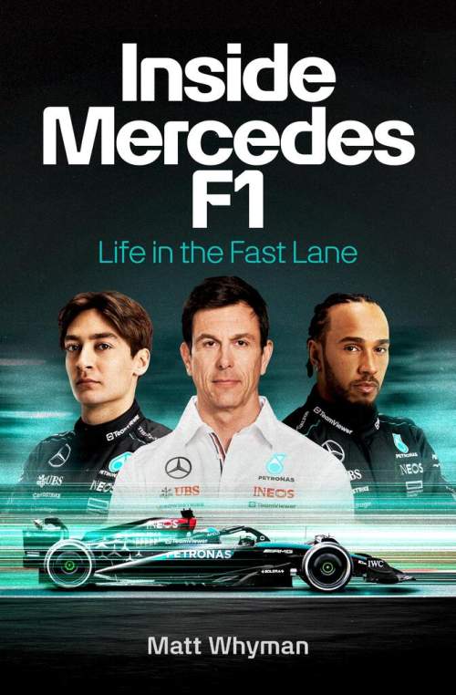 Inside Mercedes F1 - Matt Whyman