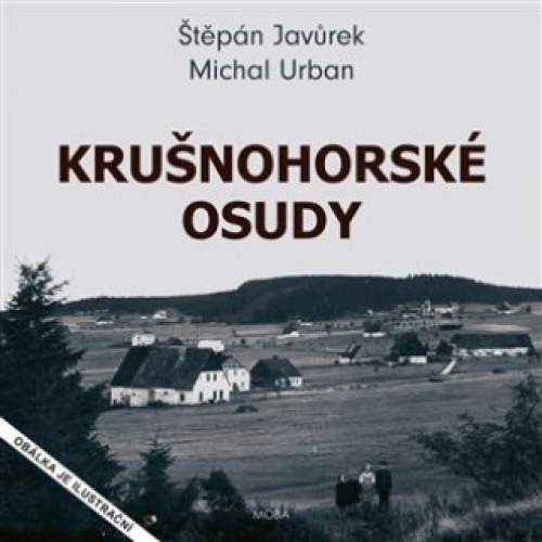 Krušnohorské osudy - Michal Urban