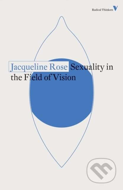 Sexuality in the Field of Vision - Rose, Jacqueline