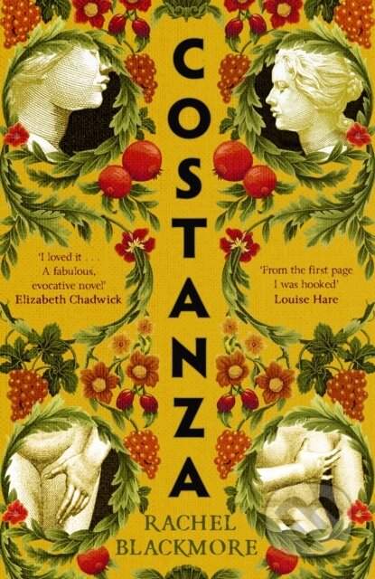 Costanza - Striking fictional retelling of this true history Sunday Times (Blackmore Rachel)(Pevná vazba)